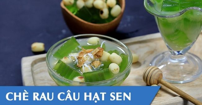 Cách nấu chè hạt sen thạch rau câu lá dứa Cách nấu chè hạt sen thạch rau câu lá dứa