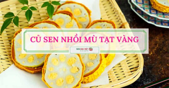 Cách làm củ sen nhồi mù tạt vàng theo phong cách Nhật Bản