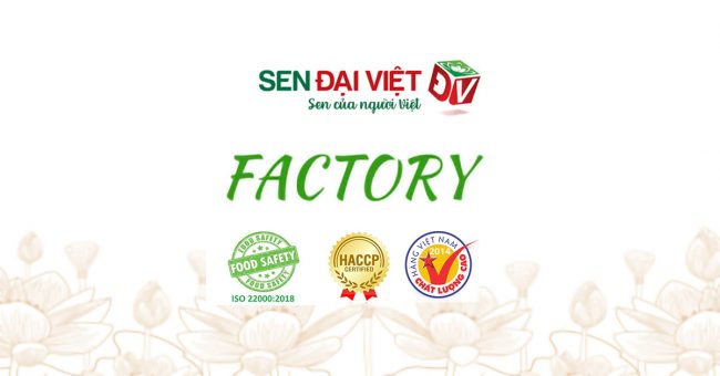 Sen Đại Việt được công nhận Nhà máy đạt chuẩn ISO 22000:2018, HACCP